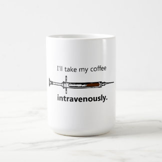 Jag ska tar mitt kaffe intravenously kaffemugg