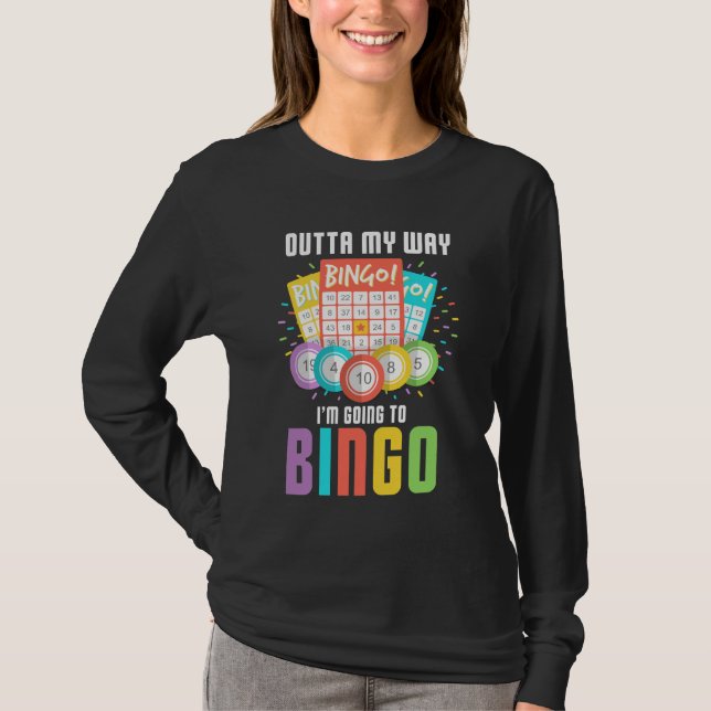 Jag ska till Bingo Player Humor spelspel T Shirt (Framsida)