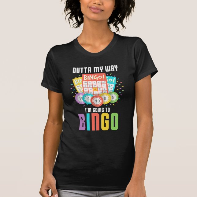 Jag ska till Bingo Player Humor spelspel T Shirt (Framsida)