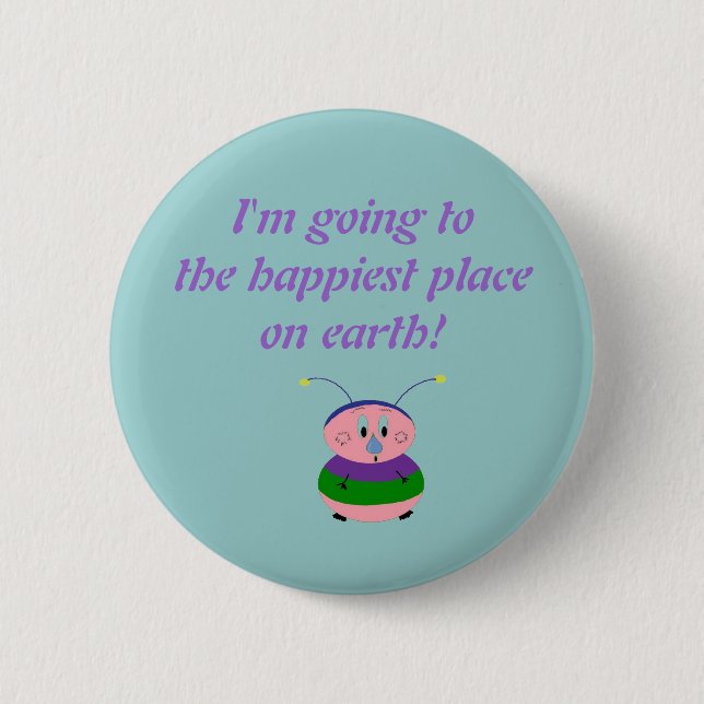 Jag ska till det lyckligaste ställe... knapp (Framsida)