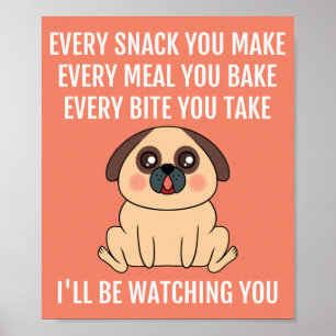 Jag ska titta på dig Cute Pug Hund Pun Poster