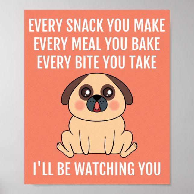 Jag ska titta på dig Cute Pug Hund Pun Poster (Framsidan)