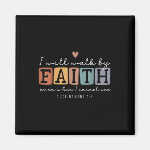 Jag ska vandra i tro religiös bibelvers Christi Magnet
