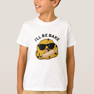 Jag ska vara Bake Funny Baking Movie Pun T Shirt