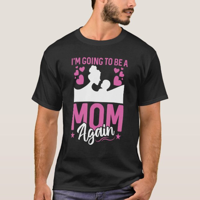 Jag ska vara Mamma igen T Shirt (Framsida)
