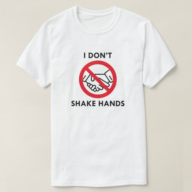Jag Skakar Inte Hand T Shirt (Design framsida)