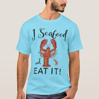 Jag skaldjuret och äter den, humret, räkan, manar t shirt