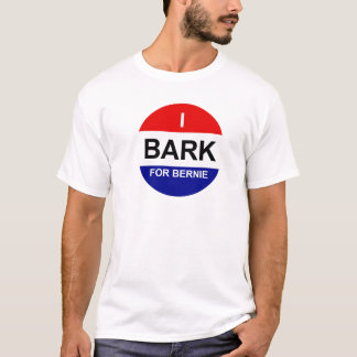 Jag skäller för Bernie - hundägare T-tröja T-shirt