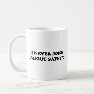 Jag skämtar aldrig om säkerhetskaffeln Mugg