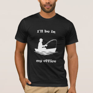 Jag Skämtar, Jag Är På Mitt Kontor Rolig Fiske T Shirt