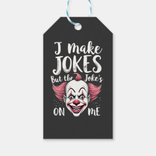 Jag skämtar, men skämtet är på mig Clown Komiker Presentetikett