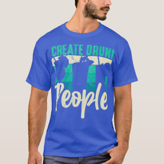 Jag Skapar Drunk People Barkeeper Barmaid BarmanBa T Shirt