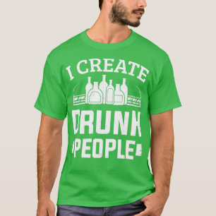 Jag Skapar Drunk People Bartender Barman Bartendin T Shirt