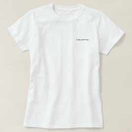 Jag skapar endast kaos t shirt