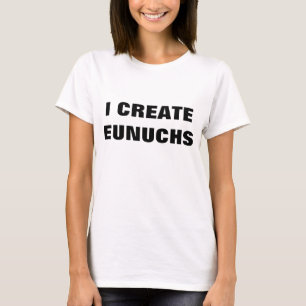 JAG SKAPAR EUNUCHS T SHIRT