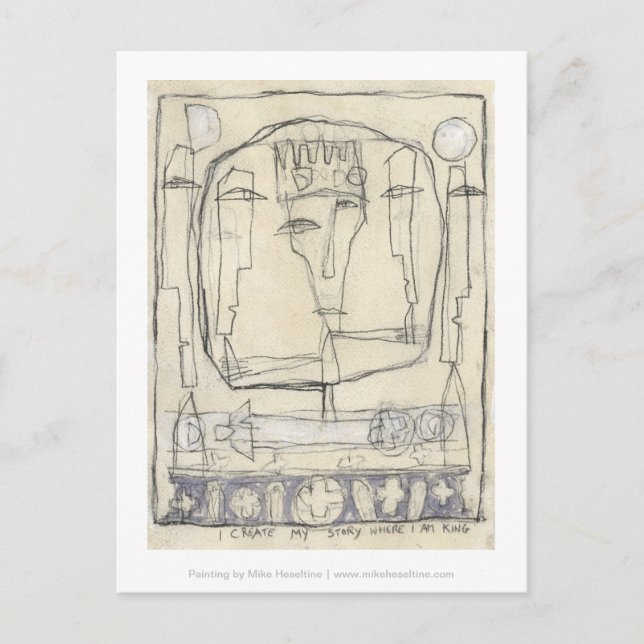 Jag skapar min berättelse där jag är kung. vykort (Framsida)