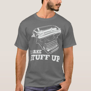 Jag skapar skrivmaskin för Vintagen Saker Up T Shirt