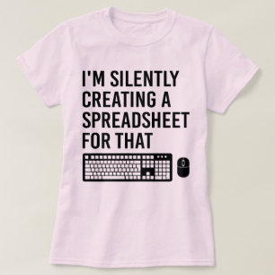 Jag Skapar tyst en Coola för kalkylbladsrådgivare T Shirt
