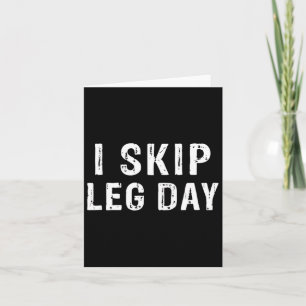 Jag Skip Leg Day Funny Gym Workout Comedy Bodybuil Kort