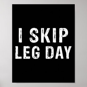 Jag Skip Leg Day Funny Gym Workout Comedy Bodybuil Poster