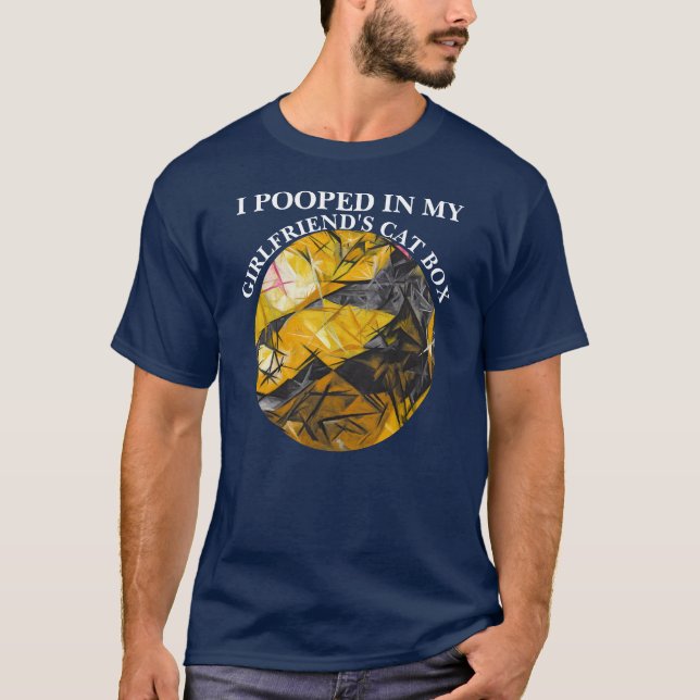 Jag skitade i min flickväns kattlåda t shirt (Framsida)