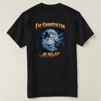 Jag skjuter dem på natten T-shirt 
