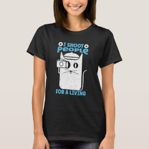 Jag skjuter folk för en levande fotokatt. t shirt