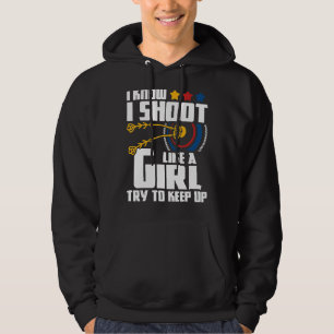 Jag skjuter som en flicka Archer Bowman Bow Hu Hoodie