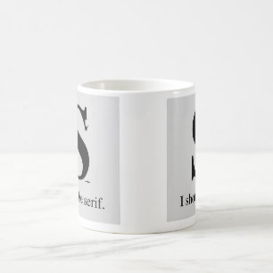 Jag sköt seriffen kaffemugg