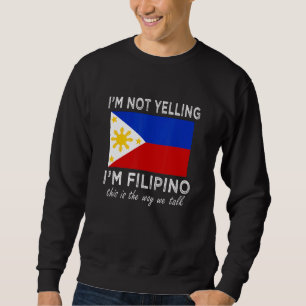 Jag skriker inte att jag är Filipino. Lång Ärmad Tröja