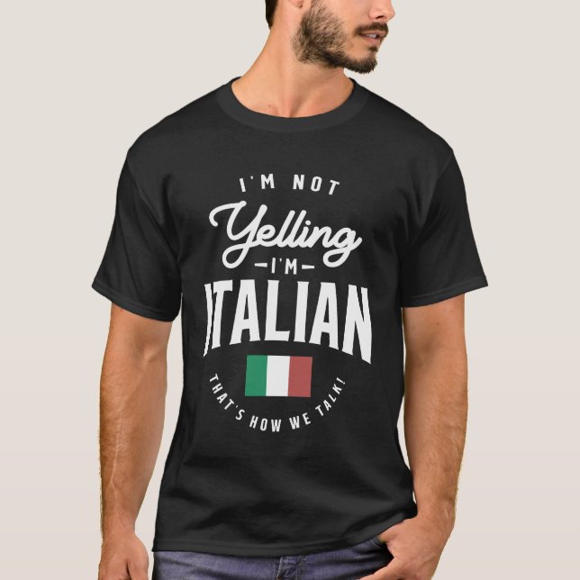 Jag skriker inte att jag är italienskt Pride T Shirt (Framsida)