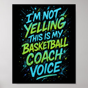 Jag skriker inte, det här är min coachröst - Fu Poster