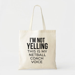 Jag skriker inte det här är min netball-buss röst. tygkasse