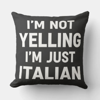 Jag skriker inte, jag är bara italienare Roligt Sa Kudde
