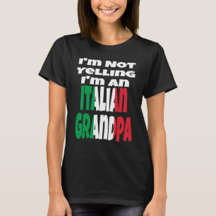 Jag skriker inte jag är en italiensk farfar Italie T Shirt
