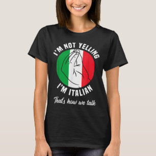 Jag skriker inte jag är italienare hur vi pratar r t shirt