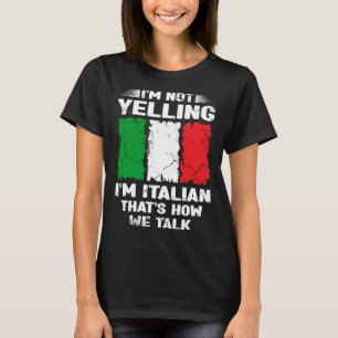 Jag skriker inte, jag är italienare, så här talar t shirt