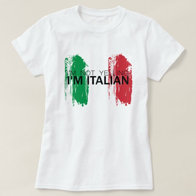 Jag skriker inte, jag är italiensk lustig Italien  T Shirt (Design framsida)