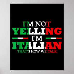 Jag skriker inte jag är italiensk rolig högljudd i poster