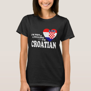 Jag skriker inte jag är kroatisk flagg souvenir mä t shirt