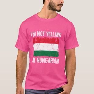 Jag skriker inte jag är ungrare Roligt Ungern stol T Shirt