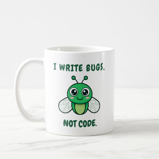 Jag skriver buggar, inte kod. kaffemugg (Vänster)