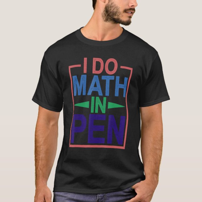 Jag skriver matematik i pennan t shirt (Framsida)