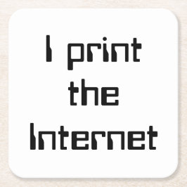 Jag skriver ut Internet Underlägg Papper Kvadrat