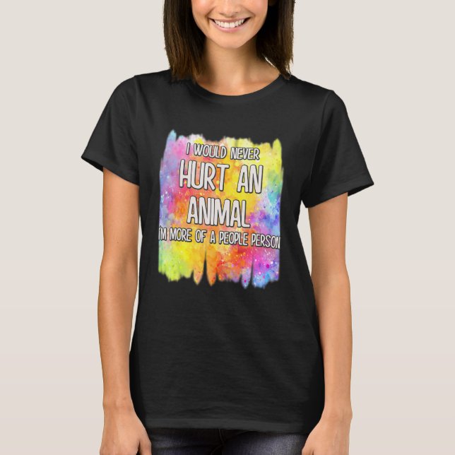 Jag skulle aldrig Ont en djurklut T Shirt (Framsida)