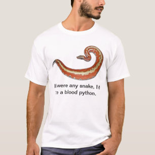 Jag skulle är en blodpytonorm t-shirt