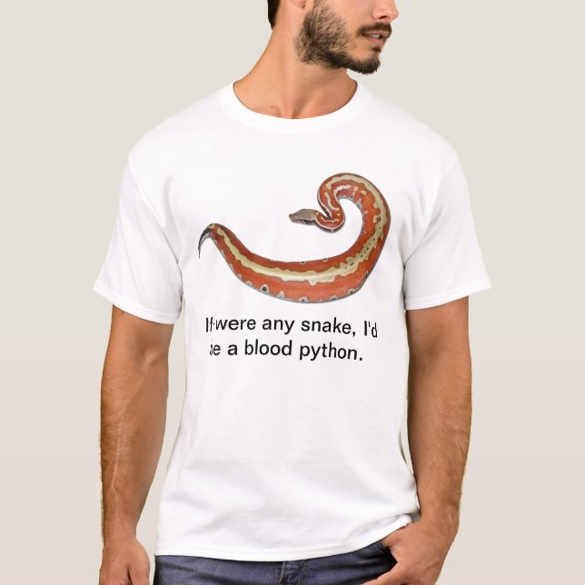 Jag skulle är en blodpytonorm t-shirt (Framsida)