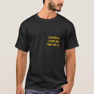 Jag skulle är ganska 7 år tidigt än 1 utslagspl t shirt