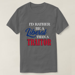 Jag skulle ÄR GANSKA EN LIBERAL PERSON ÄN EN T Shirt