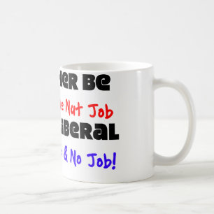Jag skulle är ganska ett konservativt nötjobb… kaffemugg